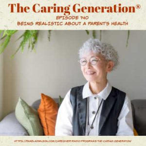 being realistic about a parent's health