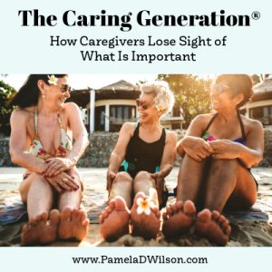 How caregivers lose sight of what is important