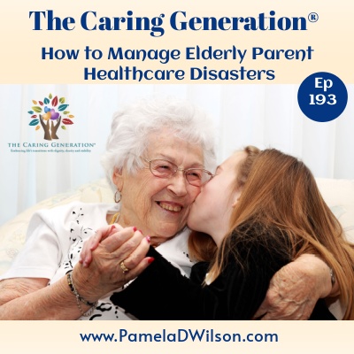 How to Manage Elderly Parent Healthcare Disasters