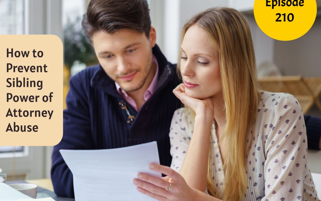 Is Your Sibling Abusing Power of Attorney?