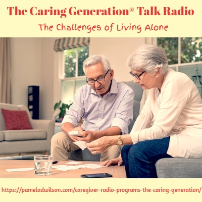 Living Alone and Growing Old and Alone – The Caring Generation®