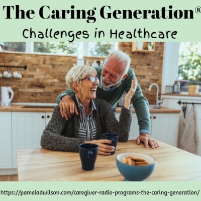 Challenges in Healthcare – The Caring Generation®